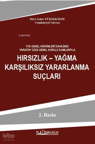 Hırsızlık - Yağma Karşılıksız Yararlanma Suçları