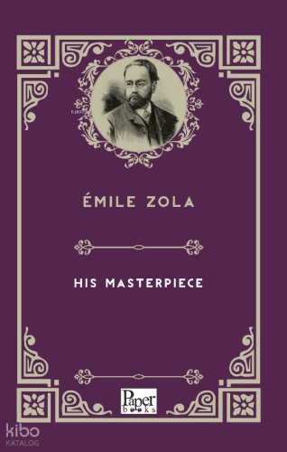His Masterpiece | Emile Zola | Paper Books