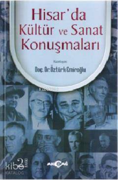 Hisar'da Kültür ve Sanat Konuşmaları | Öztürk Emiroğlu | Akçağ Basım Y