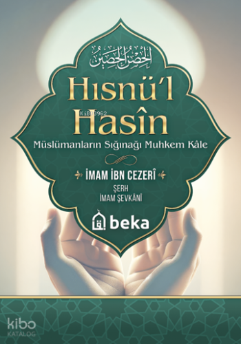 Hısnül Hasin;Müslümanların Sığınağı Muhkem Kale | İmam İbn Cezeri | Be