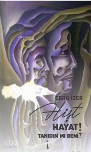 Hişt Hayat! Tanıdın mı Beni?