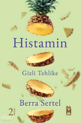 Histamin;Gizli Tehlike | Berra Sertel | Bam Kitap