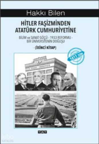 Hitler Faşizminden Atatürk Cumhuriyetine (İkinci Kitap)
