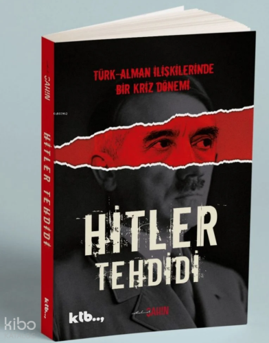 Hitler Tehdidi | Mehmet Şahin | Ktb Yayınları