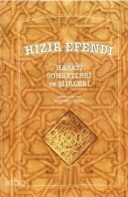 Hızır Efendi Hayatı Sohbetleri | Mahmut Eren | Kitap Kalbi Yayıncılık