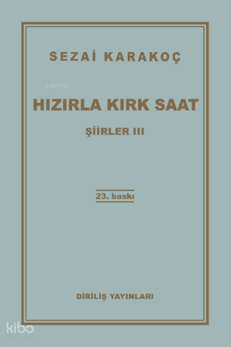 Hızırla Kırk Saat Şiirler -III | Sezai Karakoç | Diriliş Yayınları