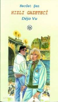Hızlı Gazeteci Deja Vu