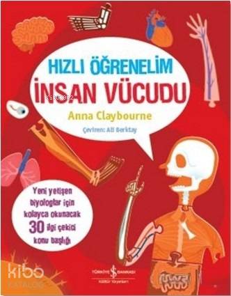 Hızlı Öğrenelim - İnsan Vücudu; Yeni Yetişen Biyologlar İçin Kolayca O