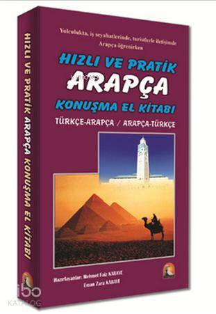 Hızlı ve Pratik Arapça Konuşma El Kitabı