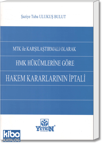 HMK Hükümlerine Göre Hakem Kararlarının İptali