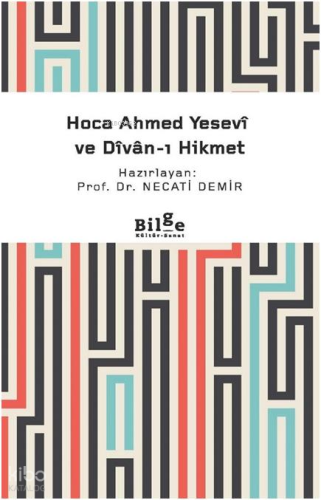 Hoca Ahmed Yesevi ve Divan-ı Hikmet