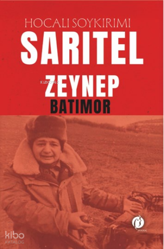 Hocalı Soykırımı - Sarıtel | Zeynep Batımor | Herdem Kitap