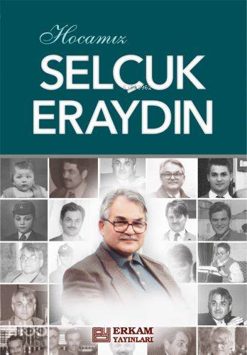 Hocamız Selçuk Eraydın