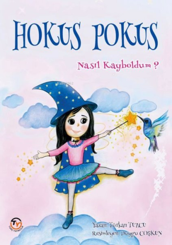 Hokus Pokus Nasıl Kayboldum ?