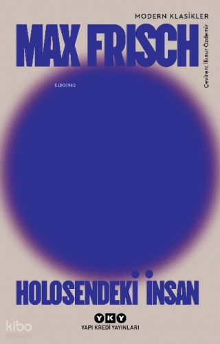 Holesendeki İnsan - Bir Anlatı | Max Frisch | Yapı Kredi Yayınları ( Y