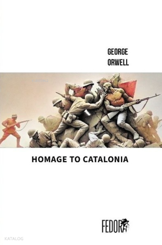 Homage to Catalonia | George Orwell | Fedora Books