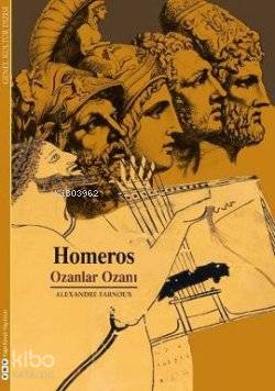 Homeros; Ozanlar Ozanı