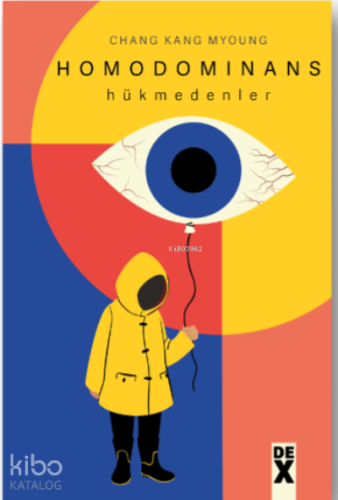 Homodominans Hükmedenler | Chang Kang Myoung | Doğan Kitap