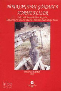 Horasan'dan Göksun'a Hormekliler