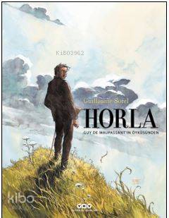 Horla – Guy de Maupassant'ın Öyküsünden