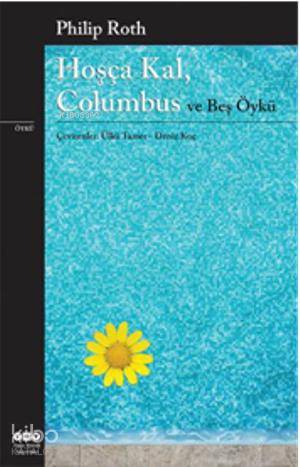 Hoşça Kal, Columbus ve Beş Öykü