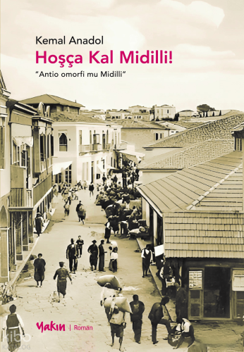 Hoşça Kal Midilli!