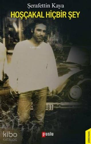 Hoşçakal Hiçbir Şey