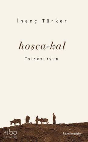 Hoşçakal; Tsidesutyun