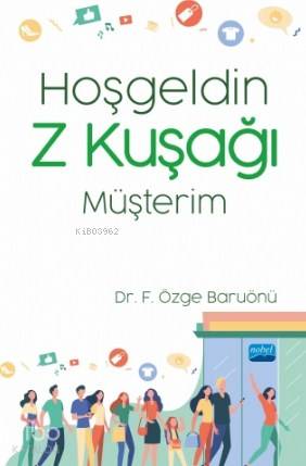 Hoşgeldin Z Kuşağı Müşterim