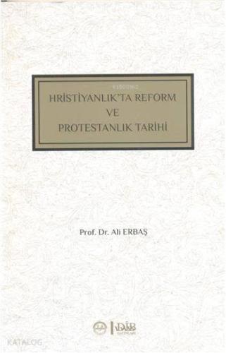 Hristiyanlıkta Reform ve Protestanlık Tarihi