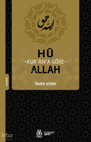 Hû: Kur’ân’a Göre Allah