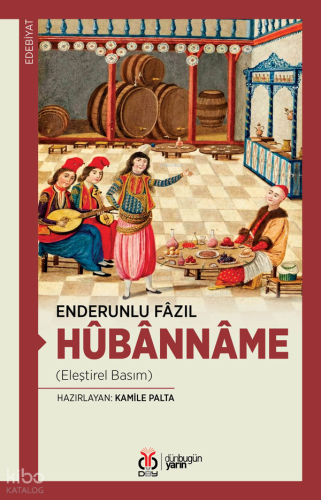 Hûbânnâme;Eleştirel Basım | Enderunlu Fazıl | DBY Yayınları