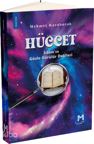 Hüccet;İslam’ın Gözle Görülür Delilleri