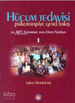 Hücum Tedavisi - Psikoterapiye Genel Bakış