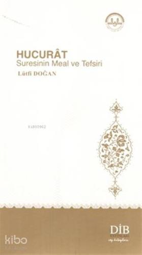 Hucurat Suresinin Meal ve Tefsiri