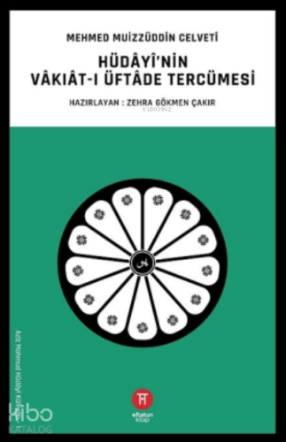 Hüdayi’nin Vakıat-ı Üftade Tercümesi