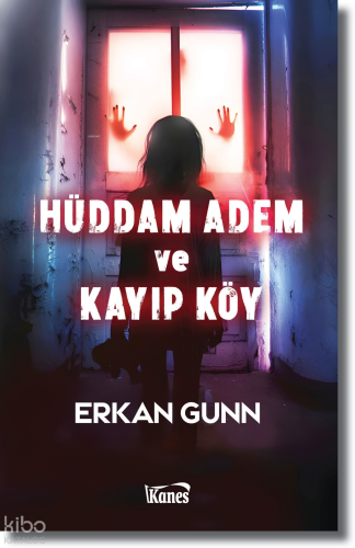 Hüddam Adem ve Kayıp Köy