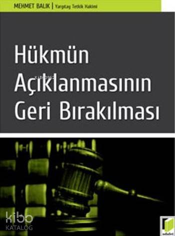 Hükmün Açıklanmasının Geri Bırakılması
