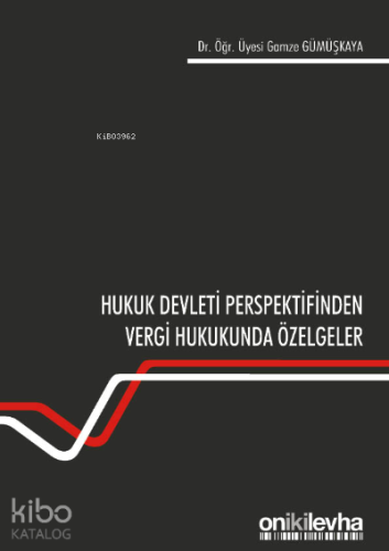 Hukuk Devleti Perspektifinden Vergi Hukukunda Özelgeler