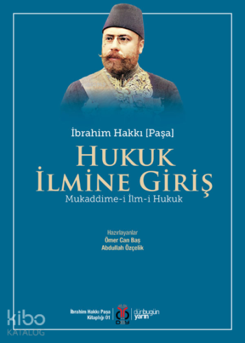 Hukuk İlmine Giriş;Mukaddime-i İlm-i Hukuk