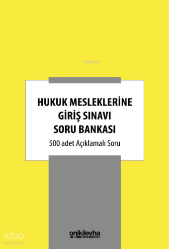 Hukuk Mesleklerine Giriş Sınavı Soru Bankası | Kolektif | On İki Levha