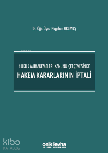 Hukuk Muhakemeleri Kanunu Çerçevesinde Hakem Kararlarının İptali | Nag