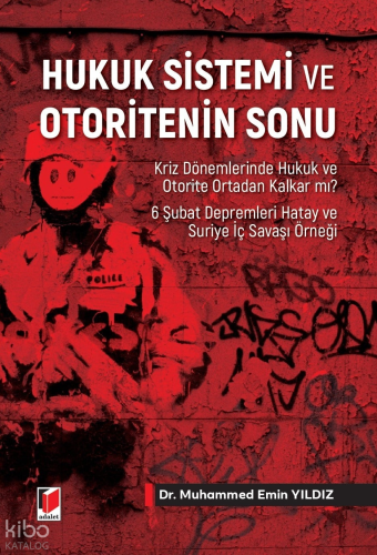 Hukuk Sistemi ve Otoritenin Sonu
