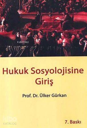 Hukuk Sosyolojisine Giriş