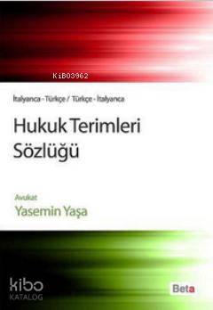 Hukuk Terimleri Sözlüğü İtalyanca-Türkçe/Türkçe-İtalyanca