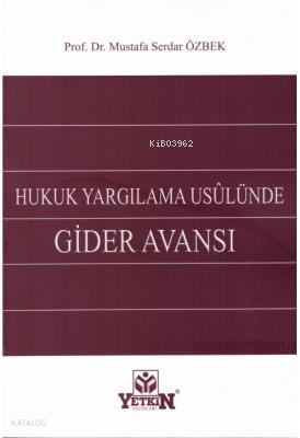Hukuk Yargılama Usulünde;Gider Avansı