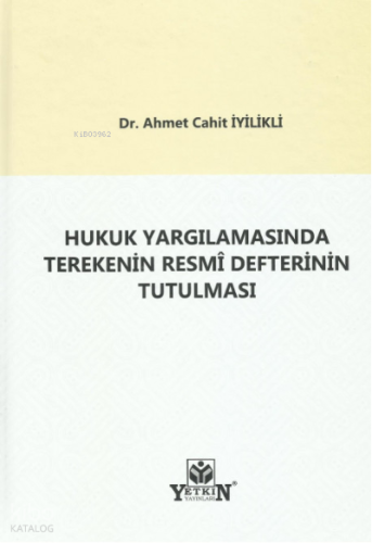 Hukuk Yargılamasında Terekenin Resmî Defterinin Tutulması