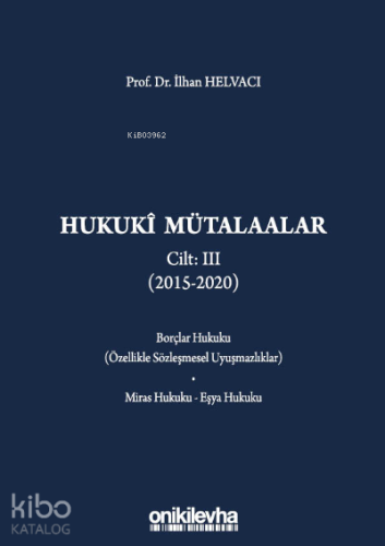 Hukuki Mütalaalar Cilt III (2015-2020)