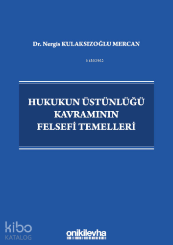 Hukukun Üstünlüğü Kavramının Felsefi Temelleri