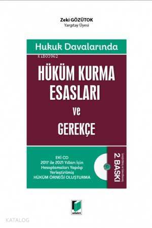 Hüküm Kurma Esasları ve Gerekçe Hukuk Davalarında